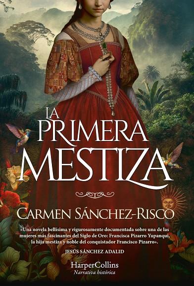 La primera mestiza | 9788491398523 | Sánchez-Risco, Carmen