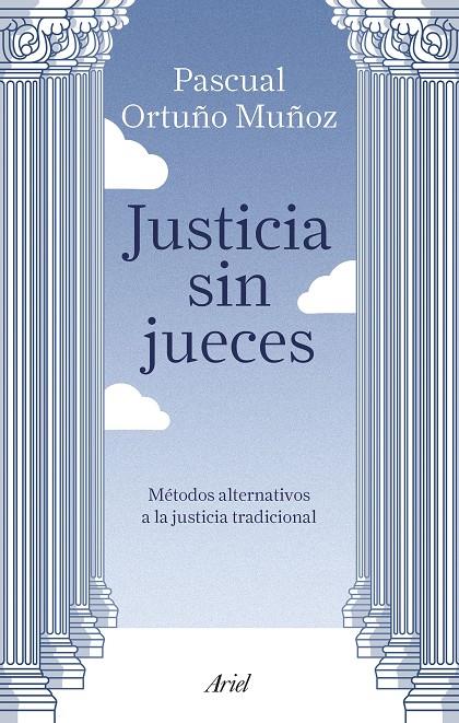 Justicia sin jueces | 9788434429123 | Ortuño Muñoz, José Pascual