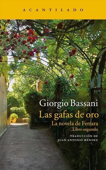 Las gafas de oro - La novela de Ferrara. Libro segundo | 9788416011704 | Giorgio Bassani