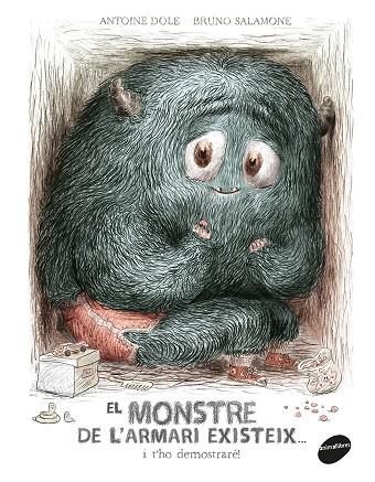 Monstre de l'armari existeix... i t'ho demostraré | 9788416844586 | Antoine Dole i Bruno Salamone