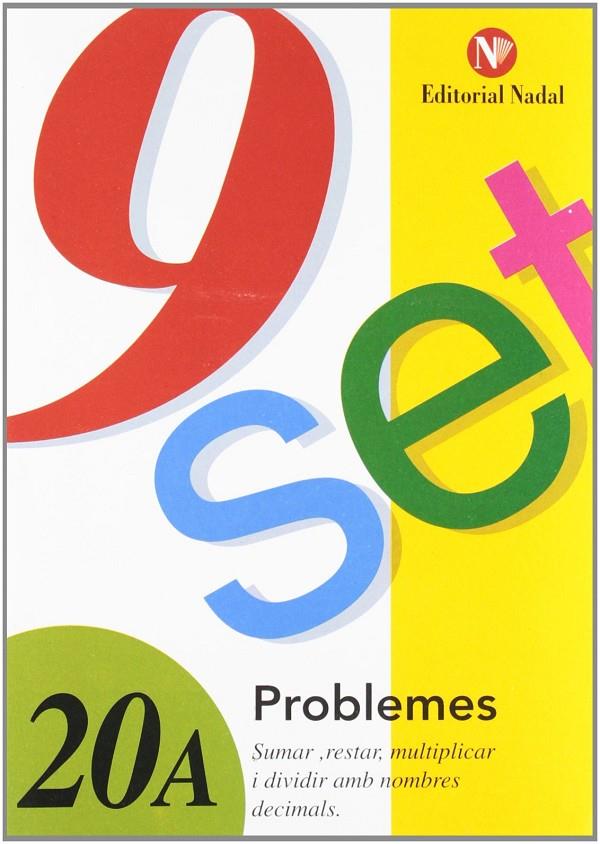 9 set - problemes 20A | 9788478870479 | AAVV