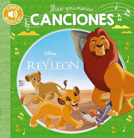 Mis primeras canciones : El Rey León | 9788418182099