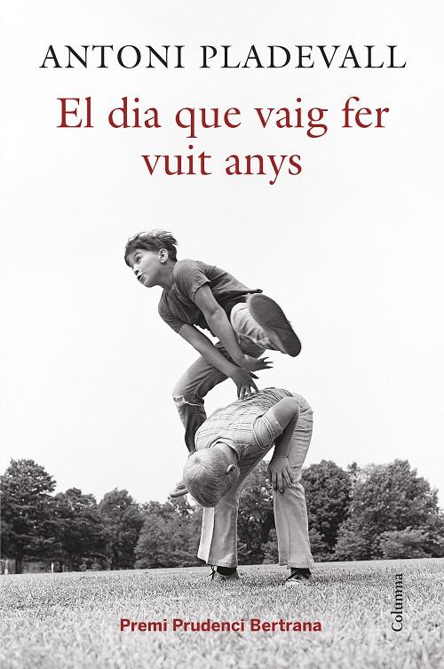 El dia que vaig fer vuit anys | 9788466419055 | Antoni Pladevall