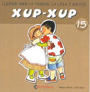 Xup-xup 15 | 9788484125839 | Teresa Sabaté - Rita Culla