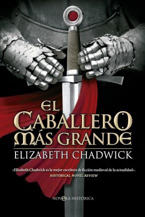 El caballero más grande | 9788499707266 | Elizabeth Chadwick