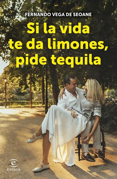 Si la vida te da limones, pide tequila | 9788467066739 | Vega de Seoane, Fernando