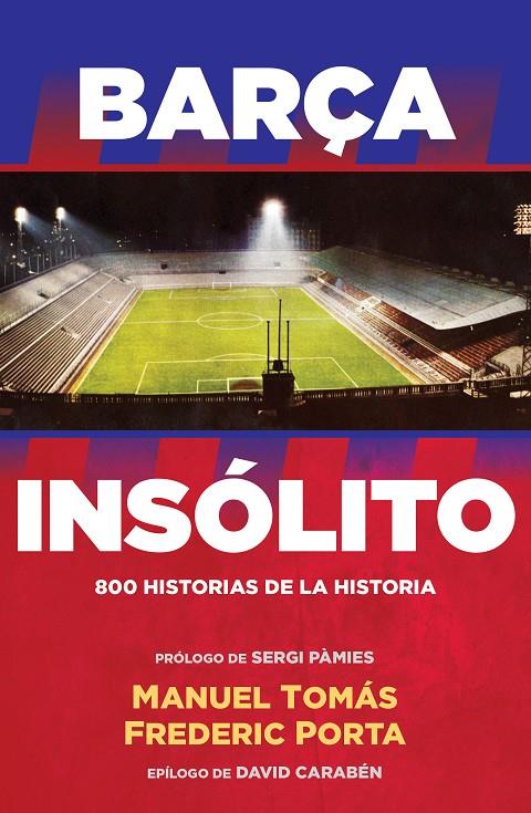 Barça insólito | 9788494506437 | Manuel Tomás i Frederic Porta