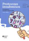 Protozous insubmisos. Ciutadania i consum responsable | 9788484525912 | Araceli Caballero