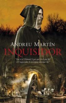 Inquisidor | 9788416547890 | Andreu Martín