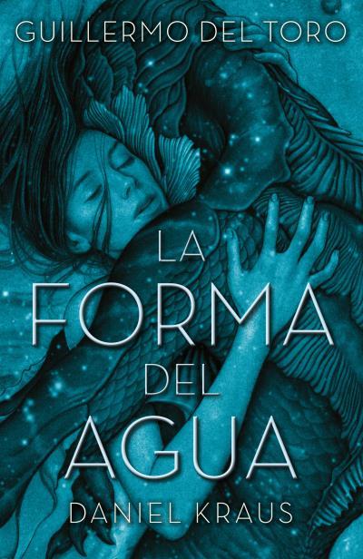 La forma del agua | 9788492915996 | Guillermo del Toro y Daniel Kraus