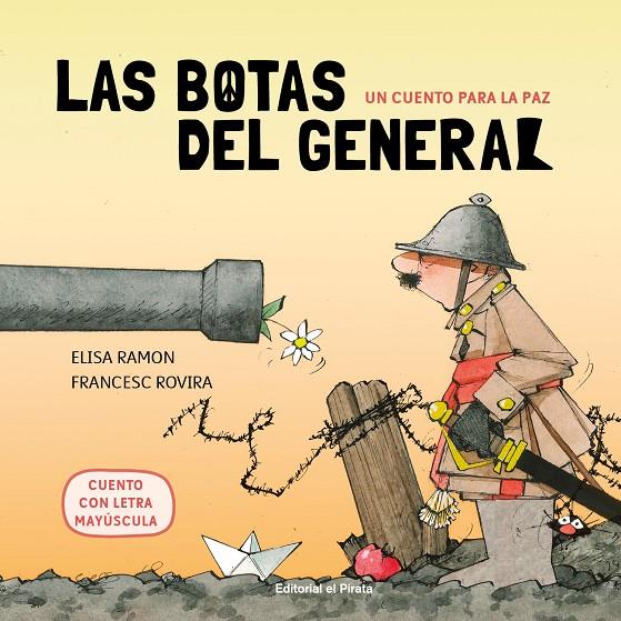 Un cuento para la paz : Las botas del general | 9788417210809 | Ramon, Elisa