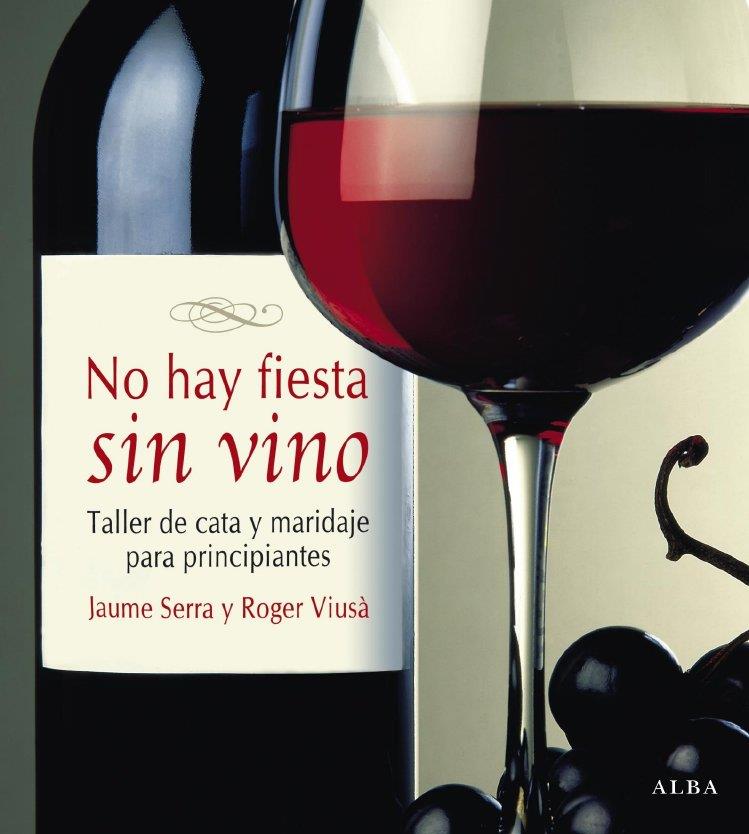 No hay fiesta sin vino | 9788484285083 | Jaume Serra - Roger Viusà