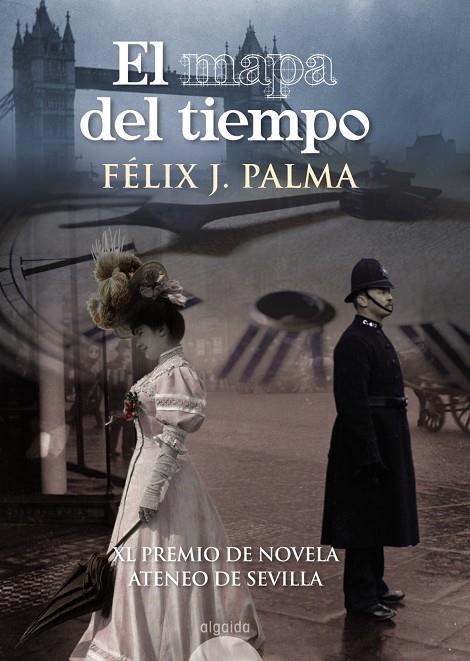 El mapa del tiempo | 9788498771596 | Félix J. Palma