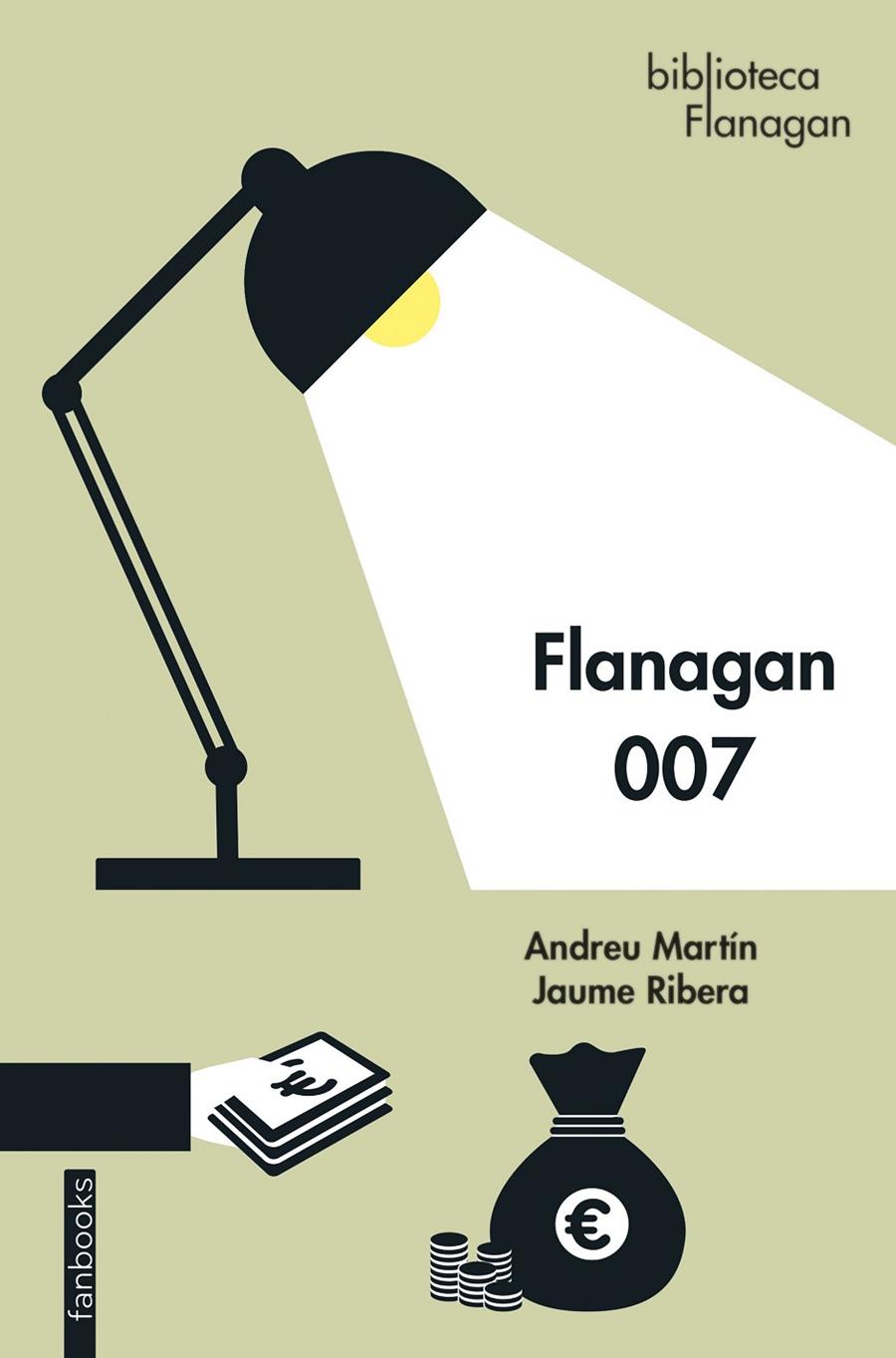 Flanagan 007 | 9788418327865 | Ribera, Jaume/Martín, Andreu