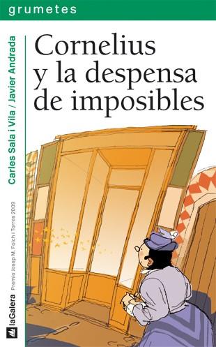 Cornelius y la despensa de imposibles | 9788424636159 | Sala i Vila, Carles