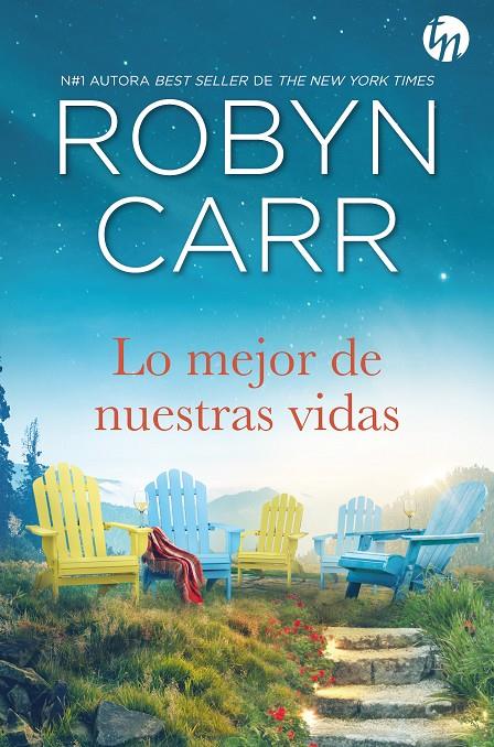 Lo mejor de nuestras vidas | 9788413753027 | Carr, Robyn