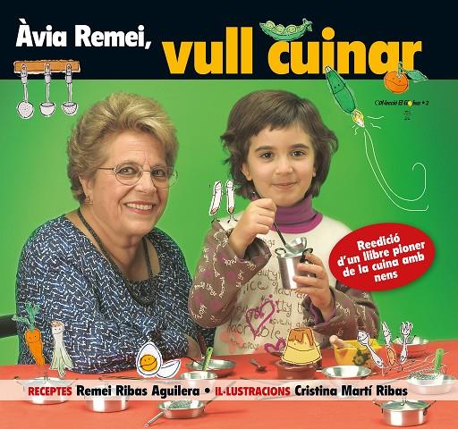 Àvia Remei, vull cuinar | 9788490346228 | Remei Ribas Aguilera