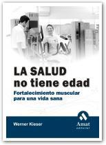 La salud no tiene edad | 9788497351072 | Werner Kieser