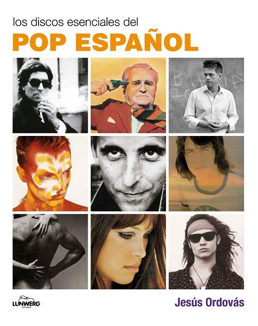 Los discos esenciales del Pop español | 9788497856744 | Jesús Ordovás