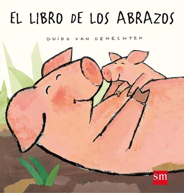 Libro de los abrazos, El | 9788467537895 | Guido van Genechten