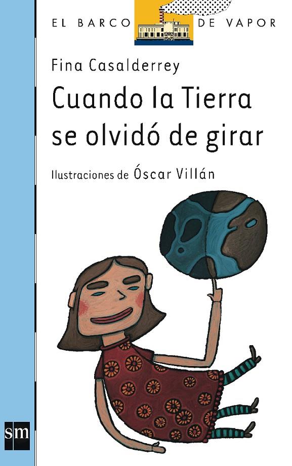 Cuando la Tierra se olvidó de girar | 9788434895225 | Fina Casalderrey