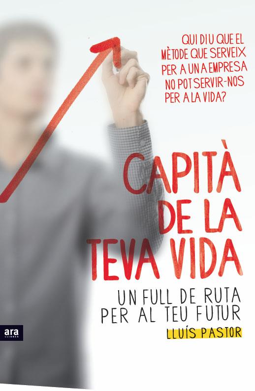 Capità de la teva vida | 9788415224082 | Lluís Pastor