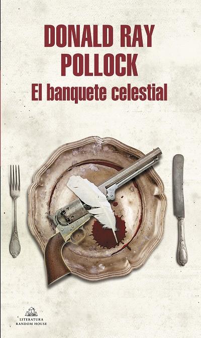 El banquete celestial | 9788439732235 | Donald Ray Pollock