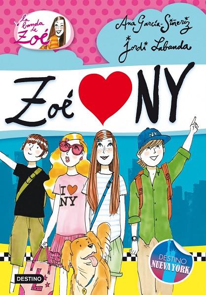 Zoé (loves) NY | 9788408013655 | Ana García Siñeriz - Jordi Labanda