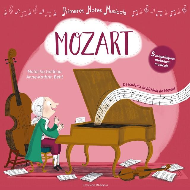 Mozart. Primeres notes musicals | 9788490346839 | Natacha Godeau i Anne-Kathrin Behl