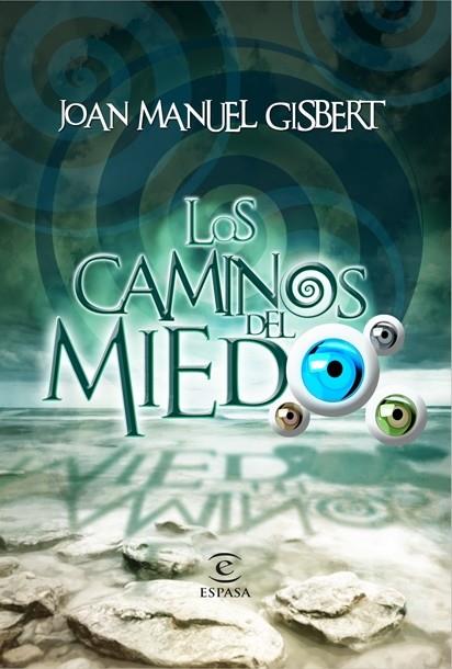 Los caminos del miedo | 9788467036954 | Joan Manuel Gisbert