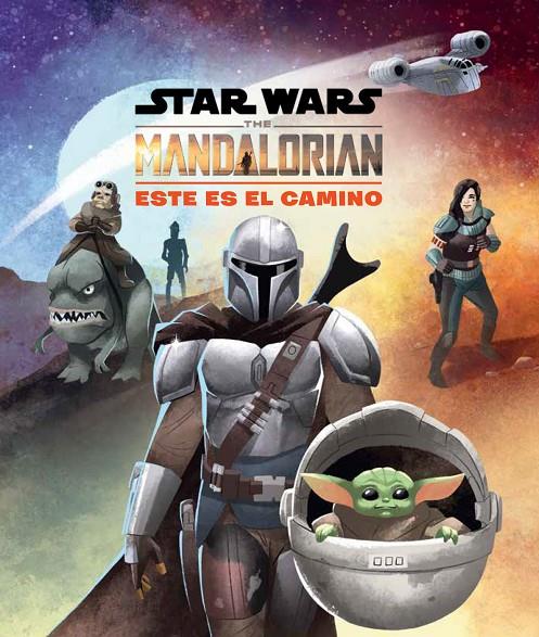 Star Wars The Mandalorian : Este es el camino | 9788408237051 | Star Wars