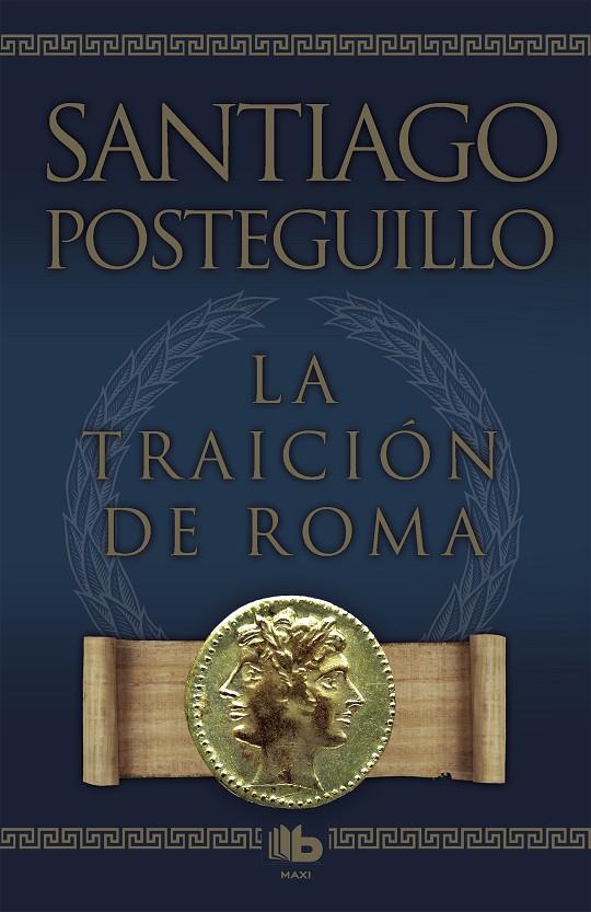 La traición de Roma | 9788498725421 | Santiago Posteguillo