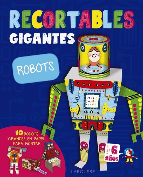 Recortables gigantes: Robots | 9788416984787 | Larousse Editorial