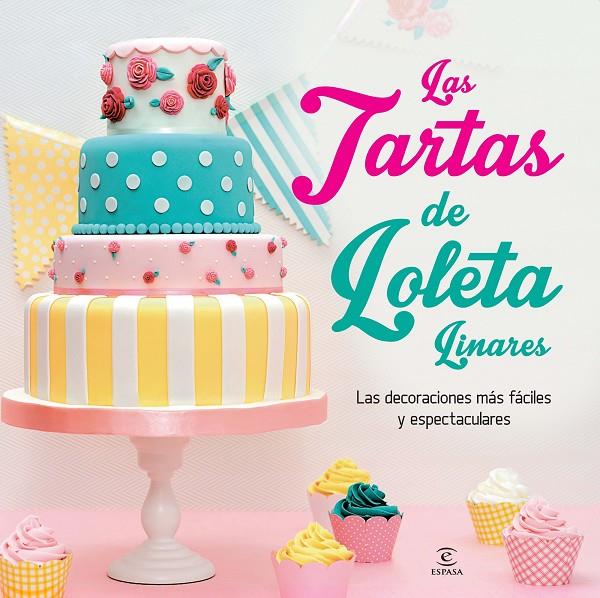 Las tartas de Loleta Linares | 9788467040197 | Loleta Linares