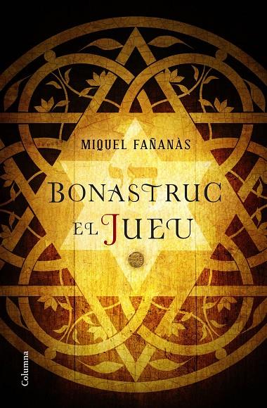 Bonastruc, el jueu | 9788466422222 | Miquel Fañanàs