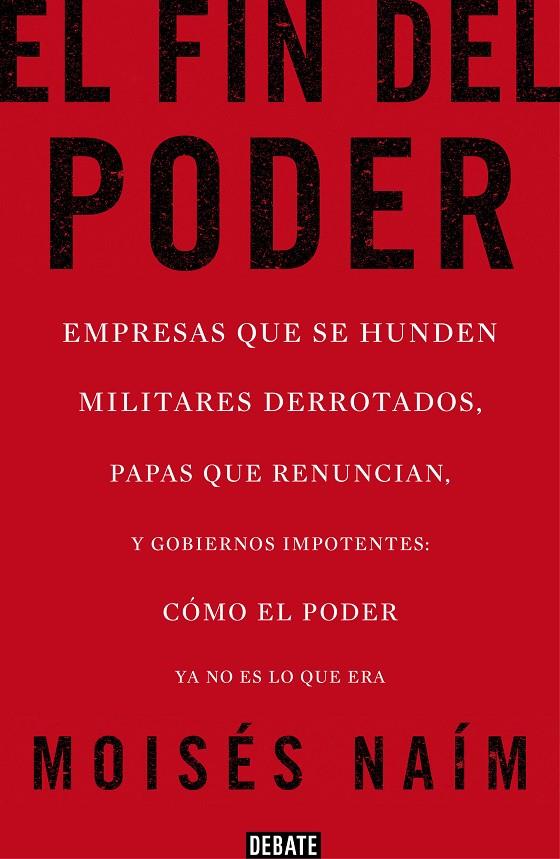 El fin del poder | 9788499923000 | Moisés Naím