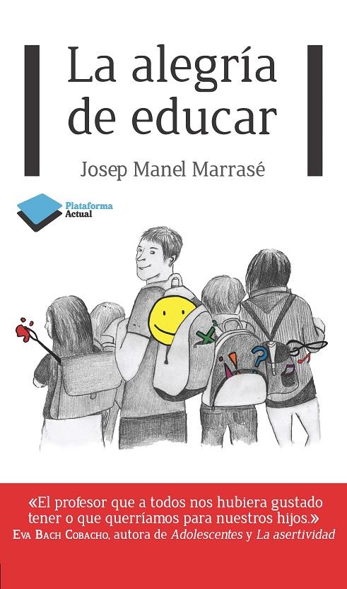 La alegría de educar | 9788415750284 | Josep Manel Marrasé