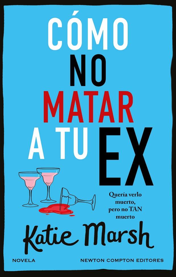 Cómo no matar a tu ex | 9788410080034 | Marsh, Katie