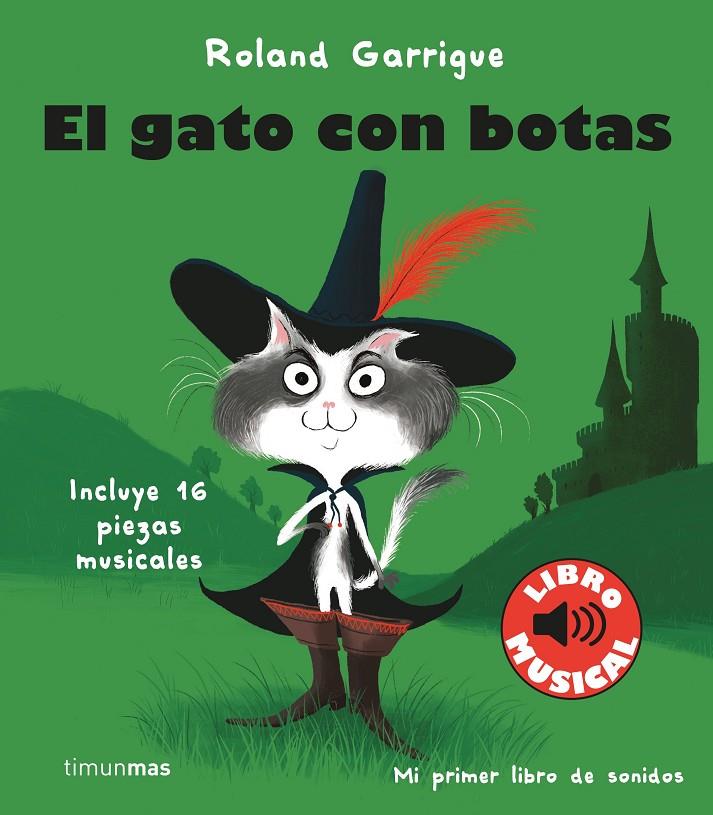 El gato con botas. Libro musical | 9788408244318 | Garrigue, Roland