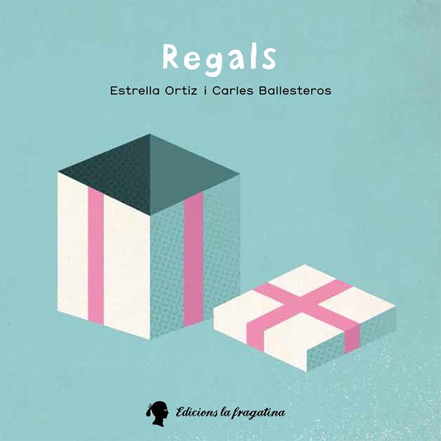 Regals | 9788416226290 | Estrella Ortiz / Carles Ballesteros