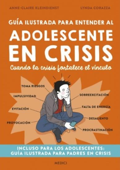 Guía ilustrada para entender al adolescente en crisis | 9788497991834 | Kleindienst, Anne-Claire