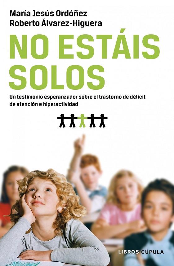 No estáis solos | 9788448068592 | María Jesús Ordóñez - Roberto Álvarez-Higuera