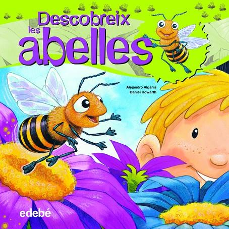 Descobreix les abelles | 9788468307930 | Alejandro Algarra - Daniel Howarth