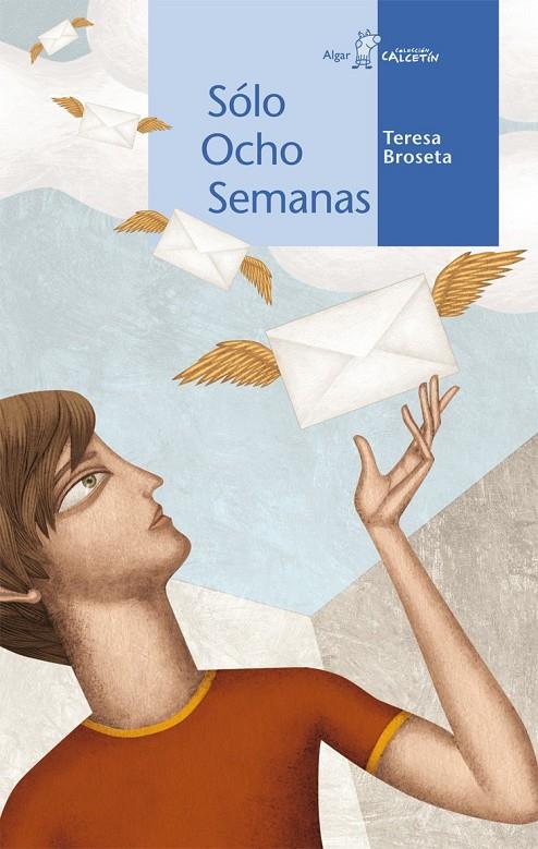 Sólo ocho semanas | 9788498451412 | Teresa Broseta