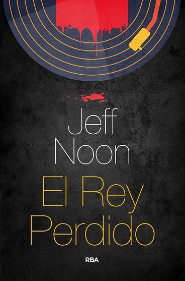 El rey perdido | 9788491873952 | Noon Jeff