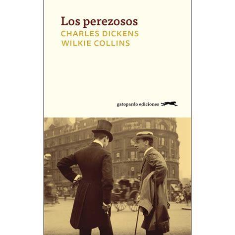 Los perezosos | 9788417109684 | Dickens, Charles/Collins, Wilkie