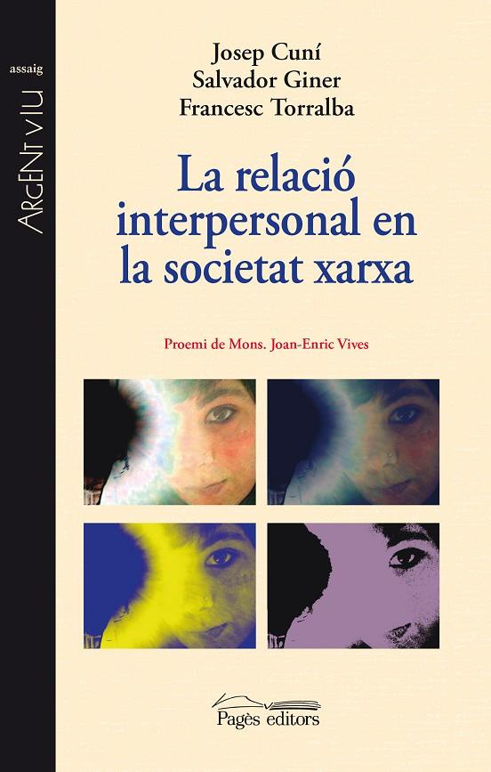 La relació interpersonal en la societat xarxa | 9788499754918 | Josep Cuní - Salvador Giner - Francesc Torralba