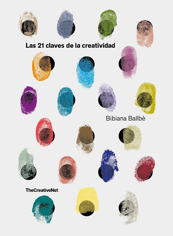 Las 21 claves de la creatividad | 9788416890651 | Bibiana Ballbè