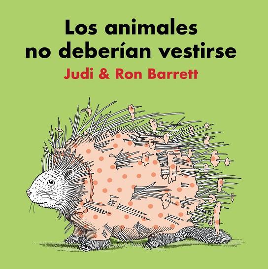 Los animales no deberían vestirse | 9788416427482 | Barrett, Judi/Barret, Ron