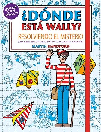 ¿Dónde está Wally? Resolviendo el misterio | 9788417921194 | Handford, Martin